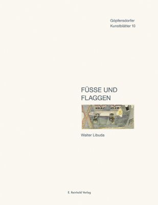 Dieter Gleisberg, Günter Lichtenstein (Hrsg.): Füße und Flaggen. Walter Libuda
