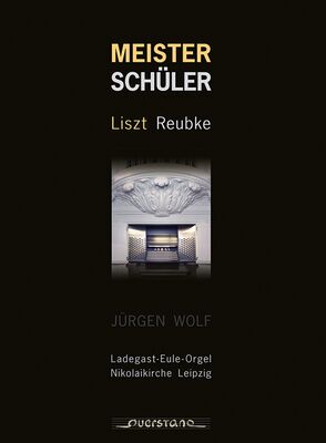 Meister Schüler – Ladegast-Eule-Orgel Nikolaikirche zu Leipzig