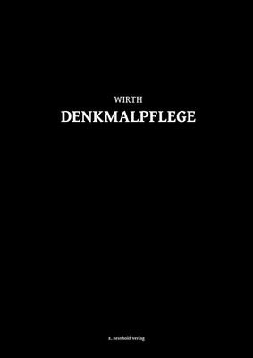 Hermann Wirth: Denkmalpflege