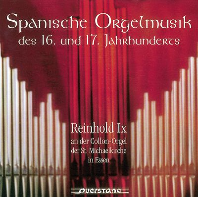 Spanische Orgelmusik des 16. und 17. Jahrhunderts