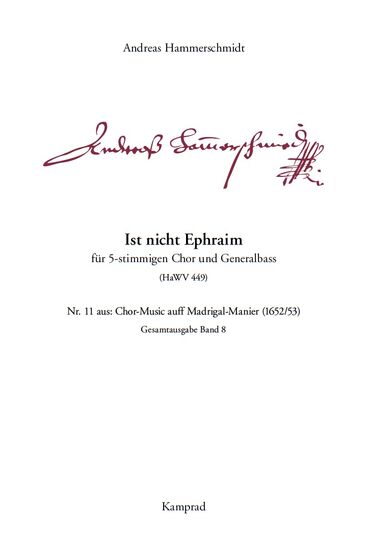 Andreas Hammerschmidt: Ist nicht Ephraim (für 5-stimmigen Chor und Generalbass; HaWV 449). Praktische Ausgabe