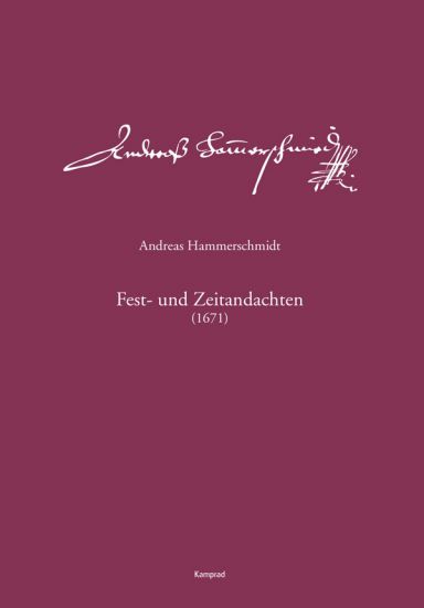 Andreas Hammerschmidt – Werkausgabe Band 13: Fest- und Zeitandachten (1671)