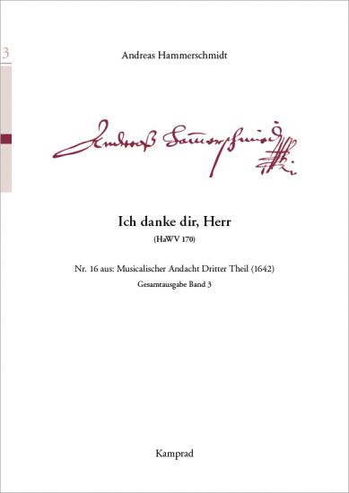 Andreas Hammerschmidt: Ich danke dir, Herr (für S/T, zwei Violinen und Generalbass; HaWV 170). Praktische Ausgabe
