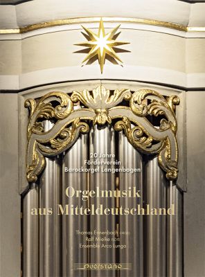 Orgelmusik aus Mitteldeutschland