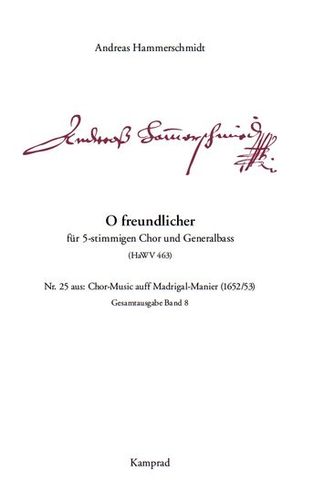 Andreas Hammerschmidt: O freundlicher (für 5-stimmigen Chor und Generalbass; HaWV 463). Praktische Ausgabe