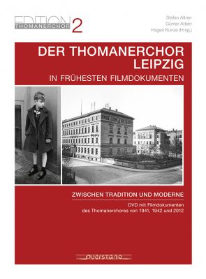 Stefan Altner, Günter Atteln, Hagen Kunze (Hrsg.): Der Thomanerchor Leipzig in frühesten Filmdokumenten. Zwischen Tradition und Moderne: DVD mit Filmdokumenten des Chores von 1941, 1942 und 2012