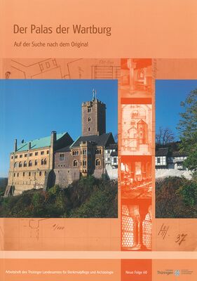 Der Palas der Wartburg Auf der Suche nach dem Original