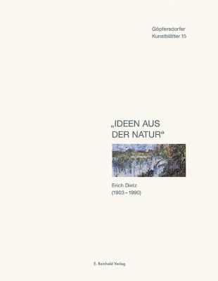 Dieter Gleisberg, Günter Lichtenstein (Hrsg.): Ideen aus der Natur. Erich Dietz (1903–1990)