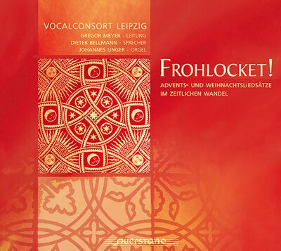Vocalconsort Leipzig: Frohlocket!